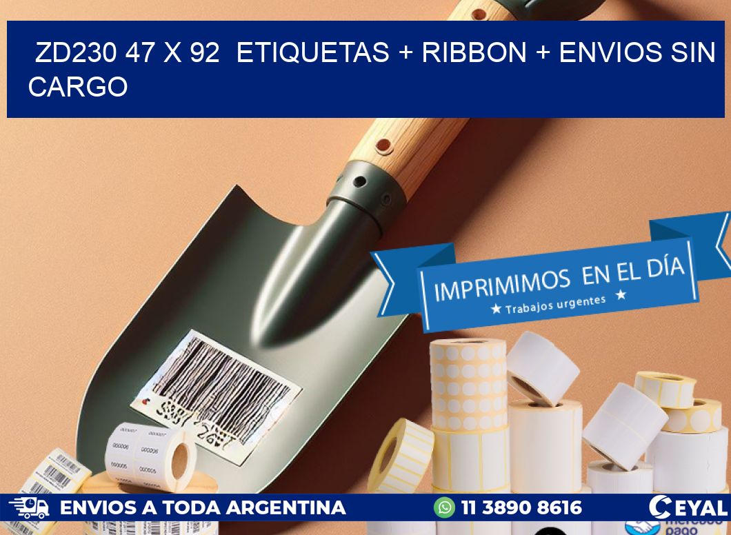 ZD230 47 x 92  etiquetas + ribbon + envios sin cargo