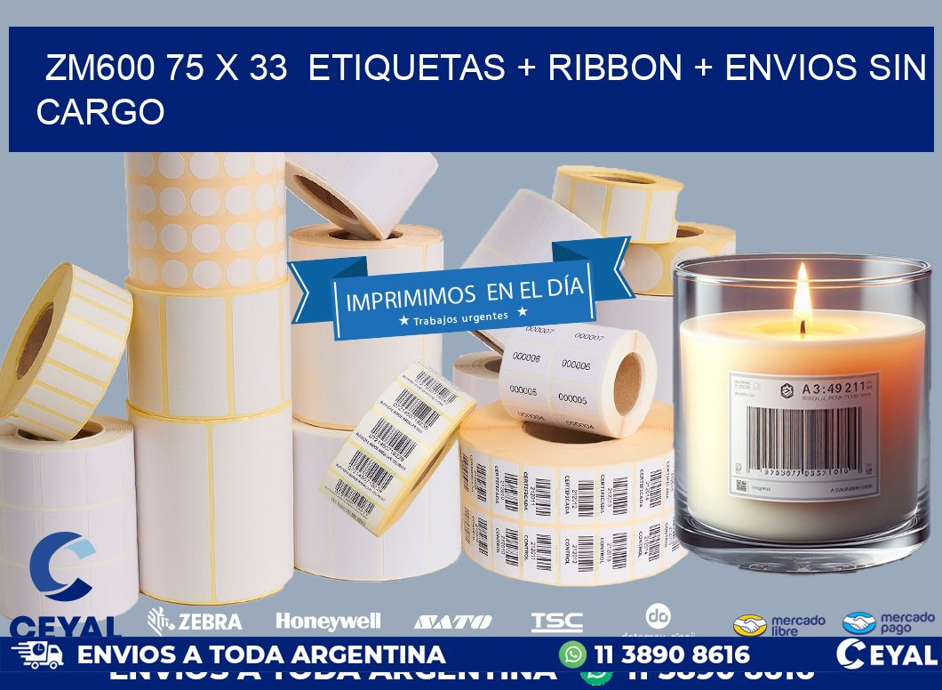 ZM600 75 x 33  etiquetas + ribbon + envios sin cargo