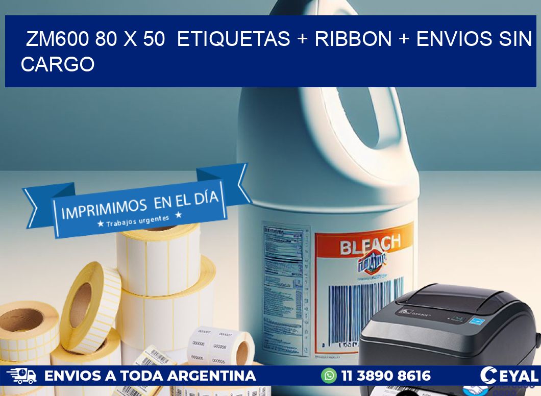 ZM600 80 x 50  etiquetas + ribbon + envios sin cargo