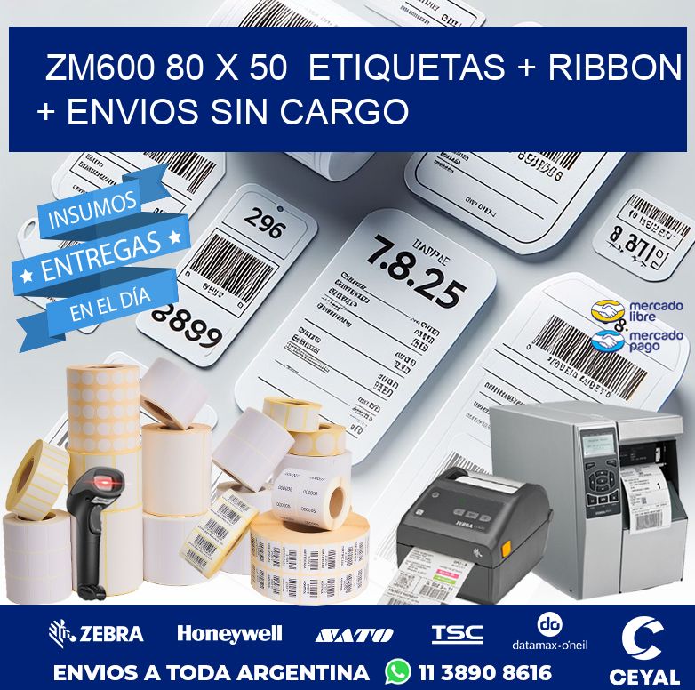 ZM600 80 x 50  etiquetas + ribbon + envios sin cargo