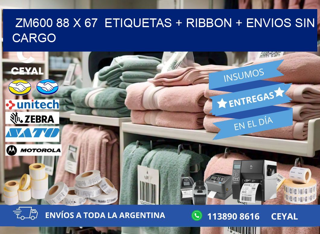ZM600 88 x 67  etiquetas + ribbon + envios sin cargo