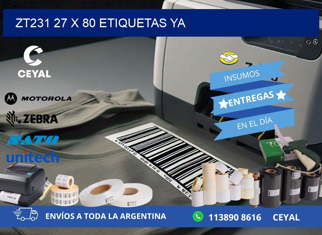 ZT231 27 x 80 ETIQUETAS YA