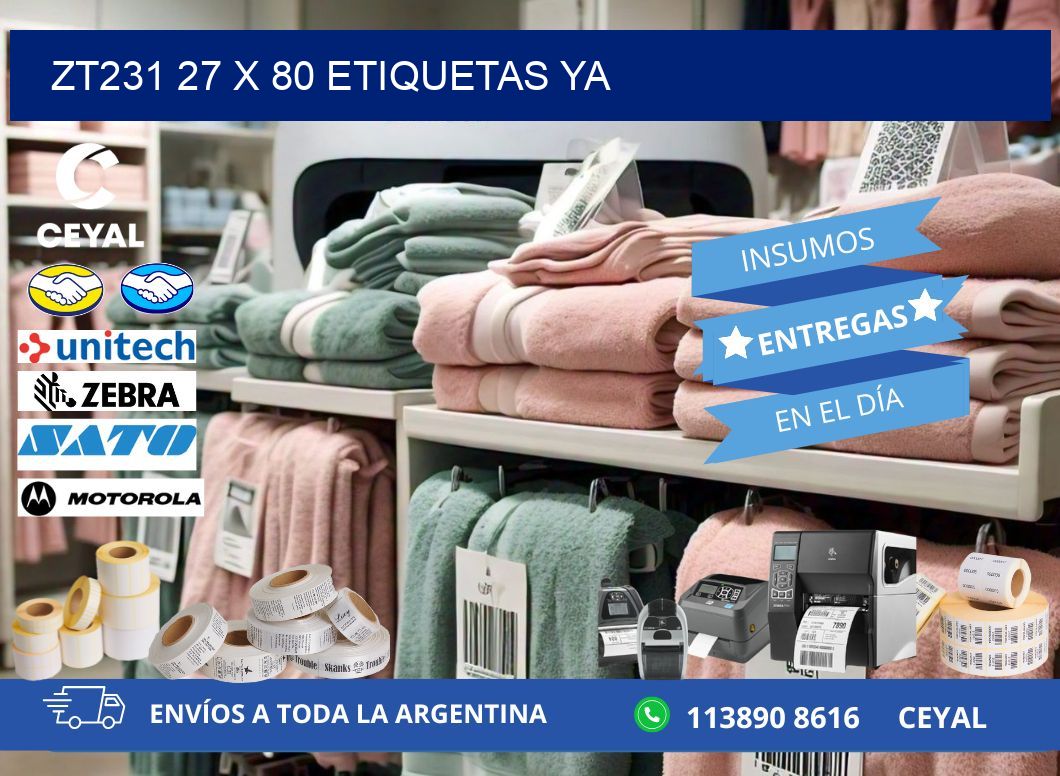 ZT231 27 x 80 ETIQUETAS YA