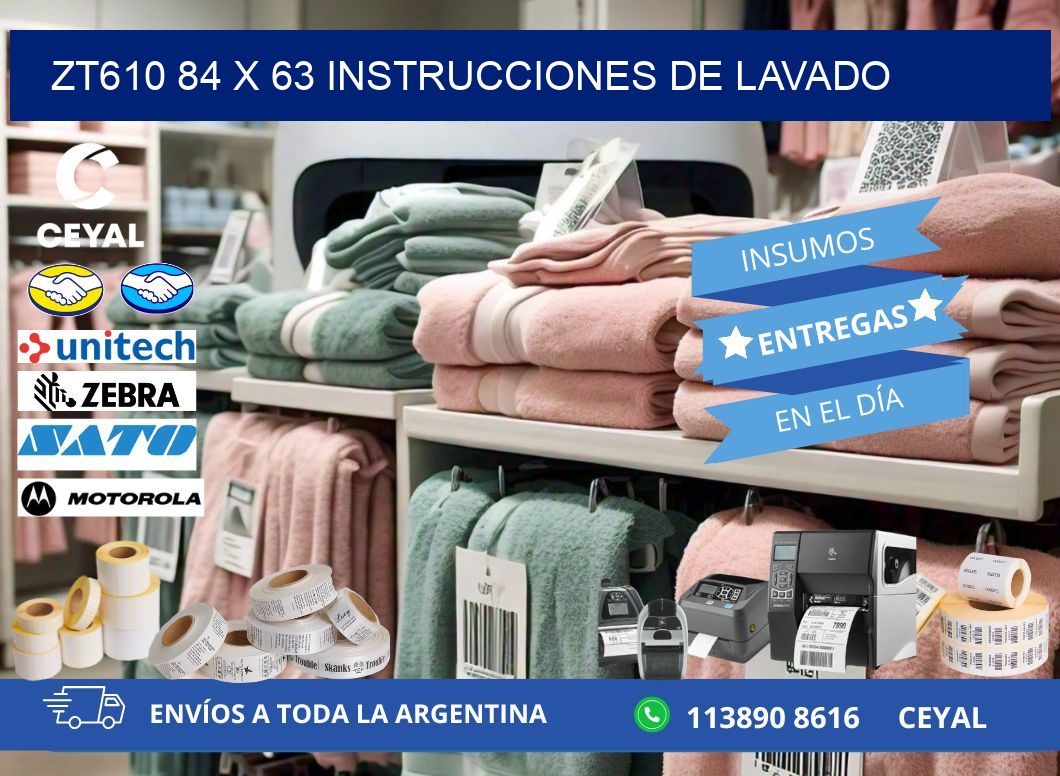 ZT610 84 x 63 INSTRUCCIONES DE LAVADO