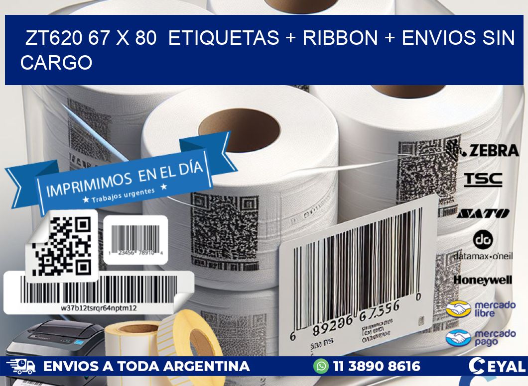 ZT620 67 x 80  etiquetas + ribbon + envios sin cargo