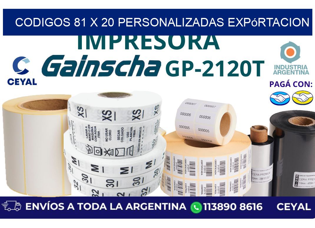 codigos 81 x 20 personalizadas expórtacion