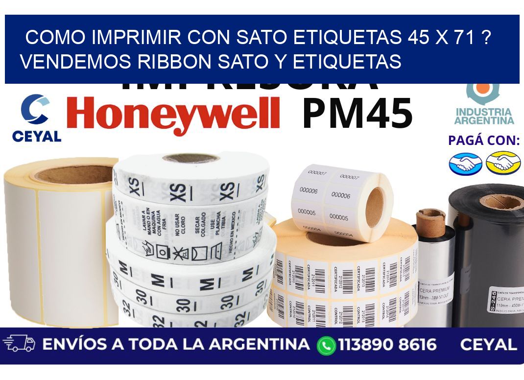 como imprimir con sato etiquetas 45 x 71 ? vendemos ribbon sato y etiquetas