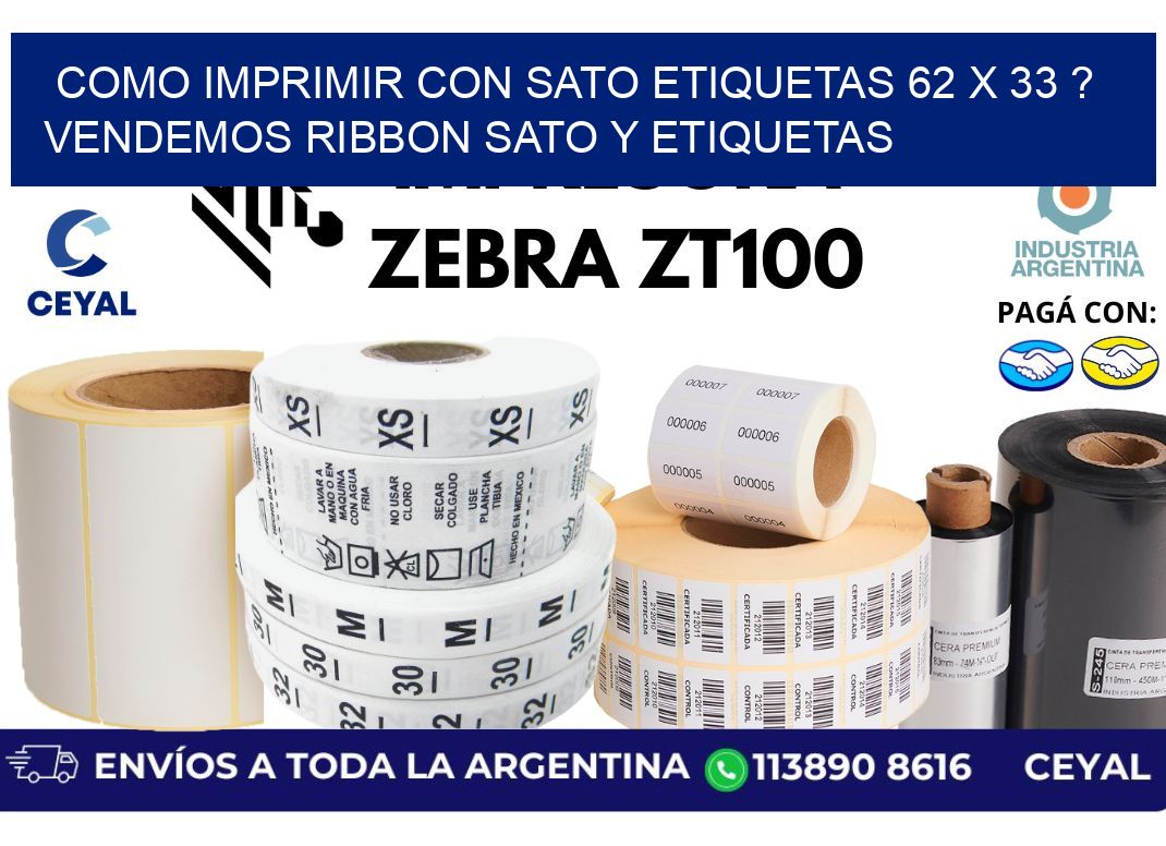 como imprimir con sato etiquetas 62 x 33 ? vendemos ribbon sato y etiquetas