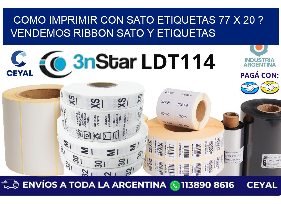 como imprimir con sato etiquetas 77 x 20 ? vendemos ribbon sato y etiquetas