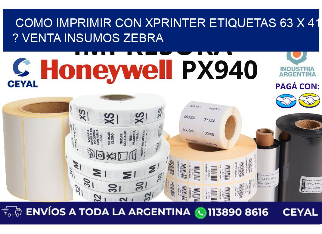 como imprimir con xprinter etiquetas 63 x 41 ? venta insumos zebra