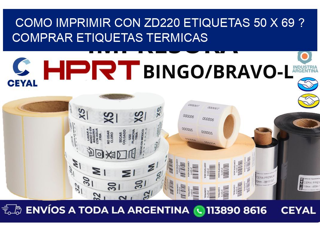 como imprimir con zd220 etiquetas 50 x 69 ? Comprar Etiquetas termicas