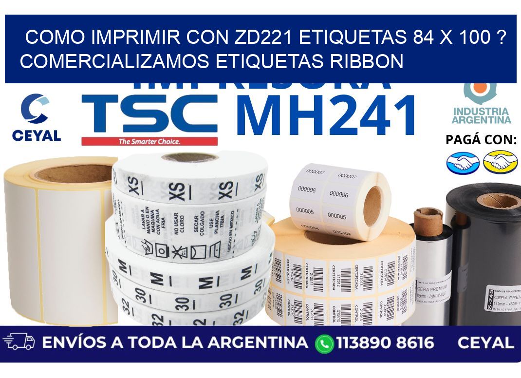 como imprimir con zd221 etiquetas 84 x 100 ? Comercializamos etiquetas ribbon