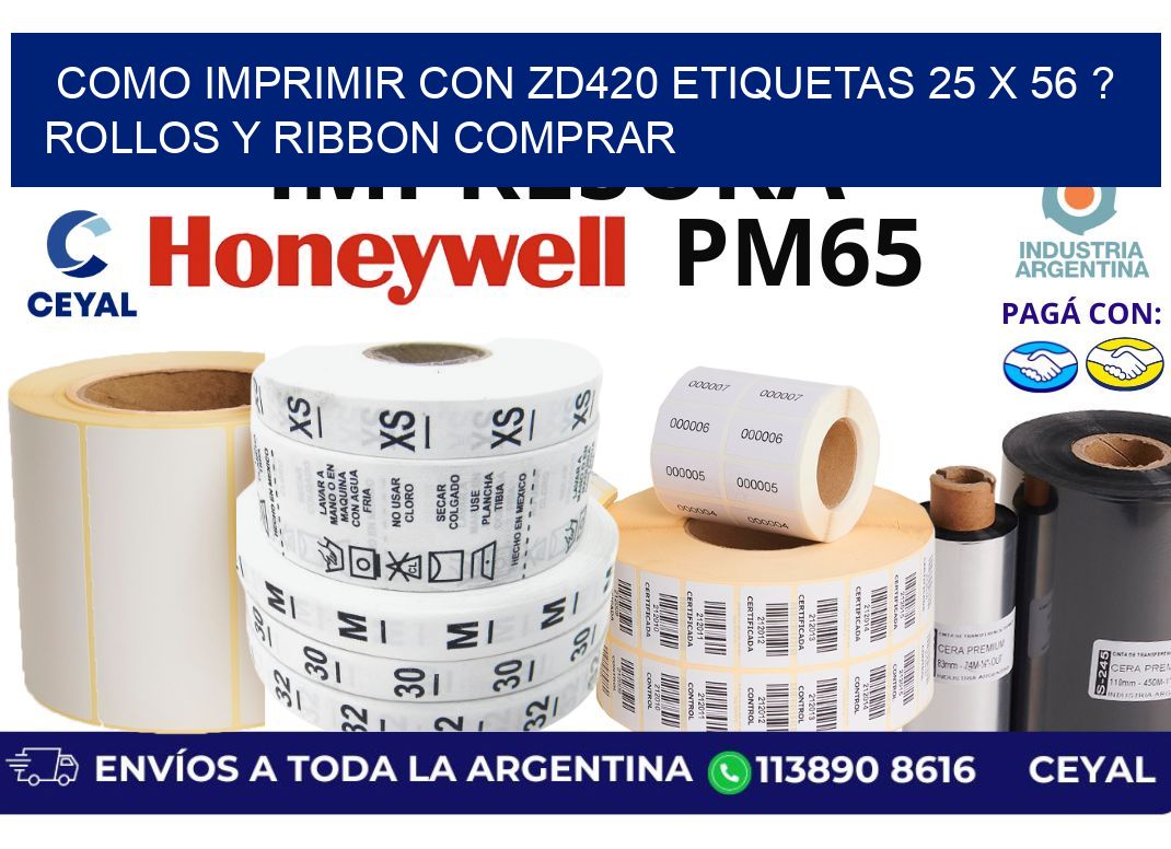 como imprimir con zd420 etiquetas 25 x 56 ? Rollos y Ribbon comprar
