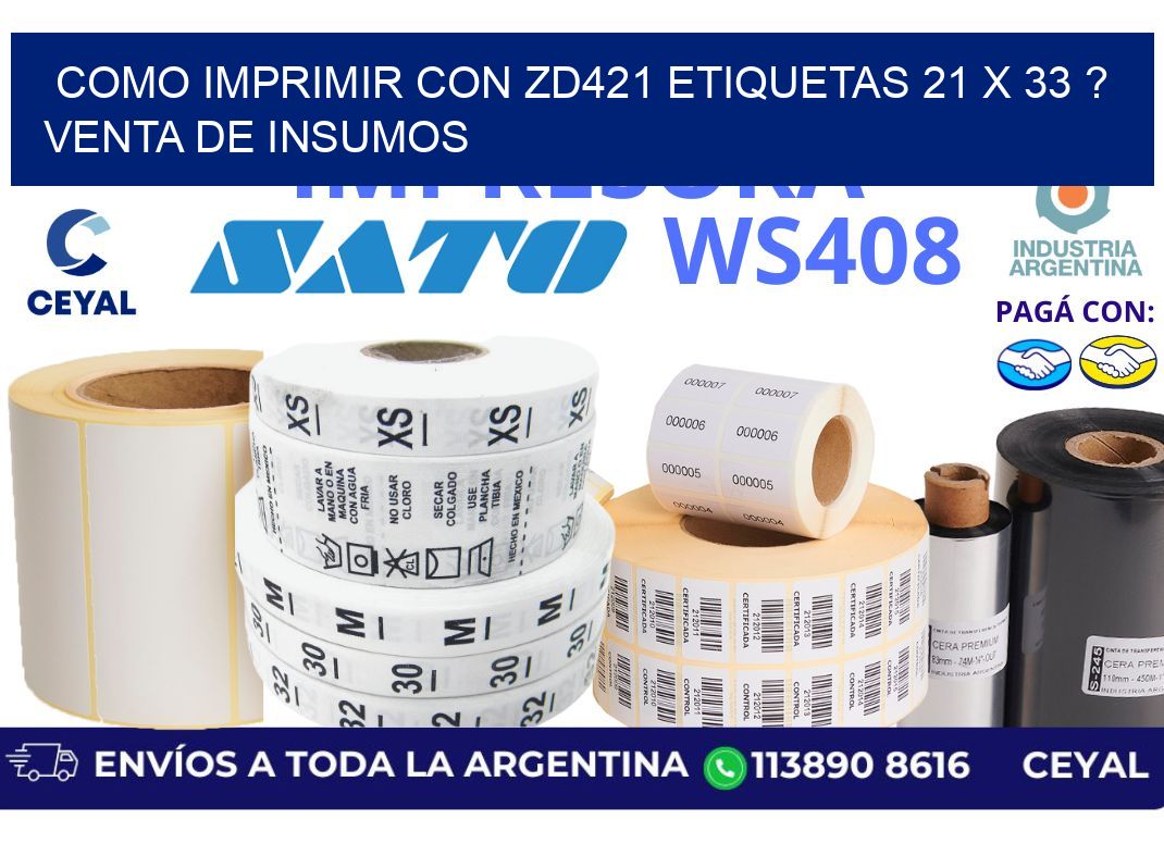 como imprimir con zd421 etiquetas 21 x 33 ? Venta de insumos