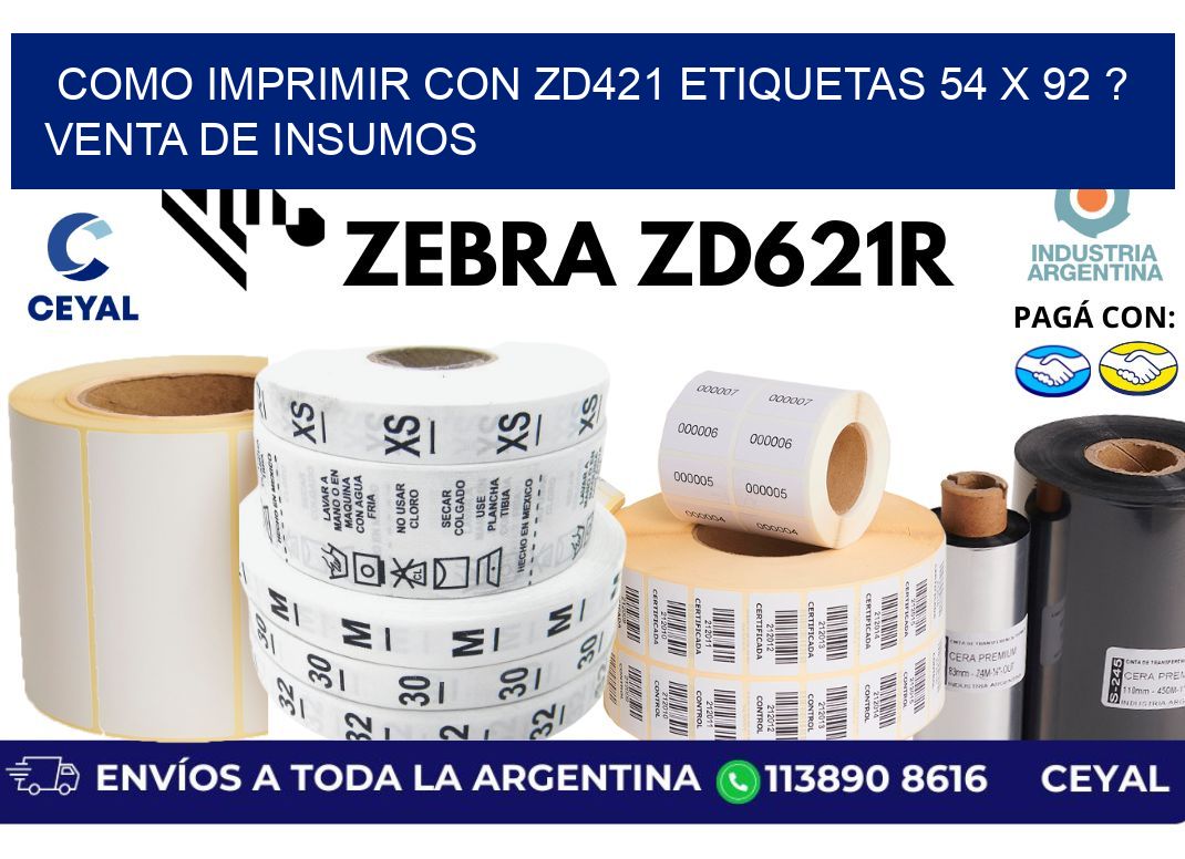 como imprimir con zd421 etiquetas 54 x 92 ? Venta de insumos
