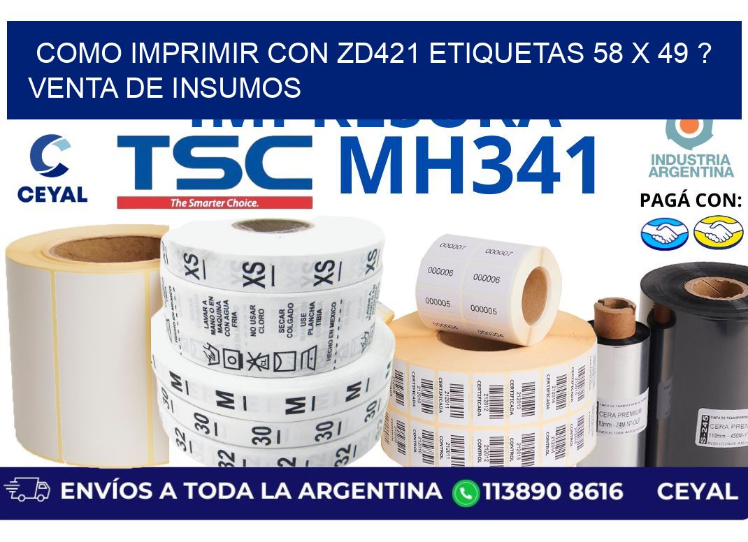 como imprimir con zd421 etiquetas 58 x 49 ? Venta de insumos