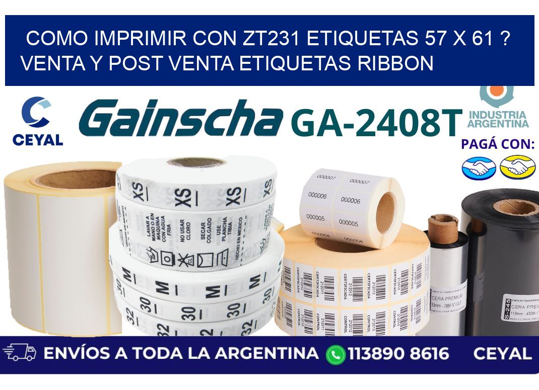 como imprimir con zt231 etiquetas 57 x 61 ? Venta y post venta etiquetas ribbon