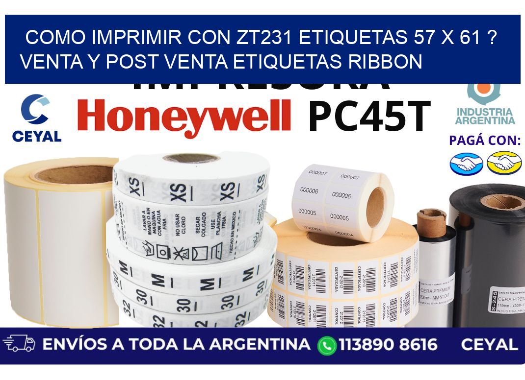 como imprimir con zt231 etiquetas 57 x 61 ? Venta y post venta etiquetas ribbon