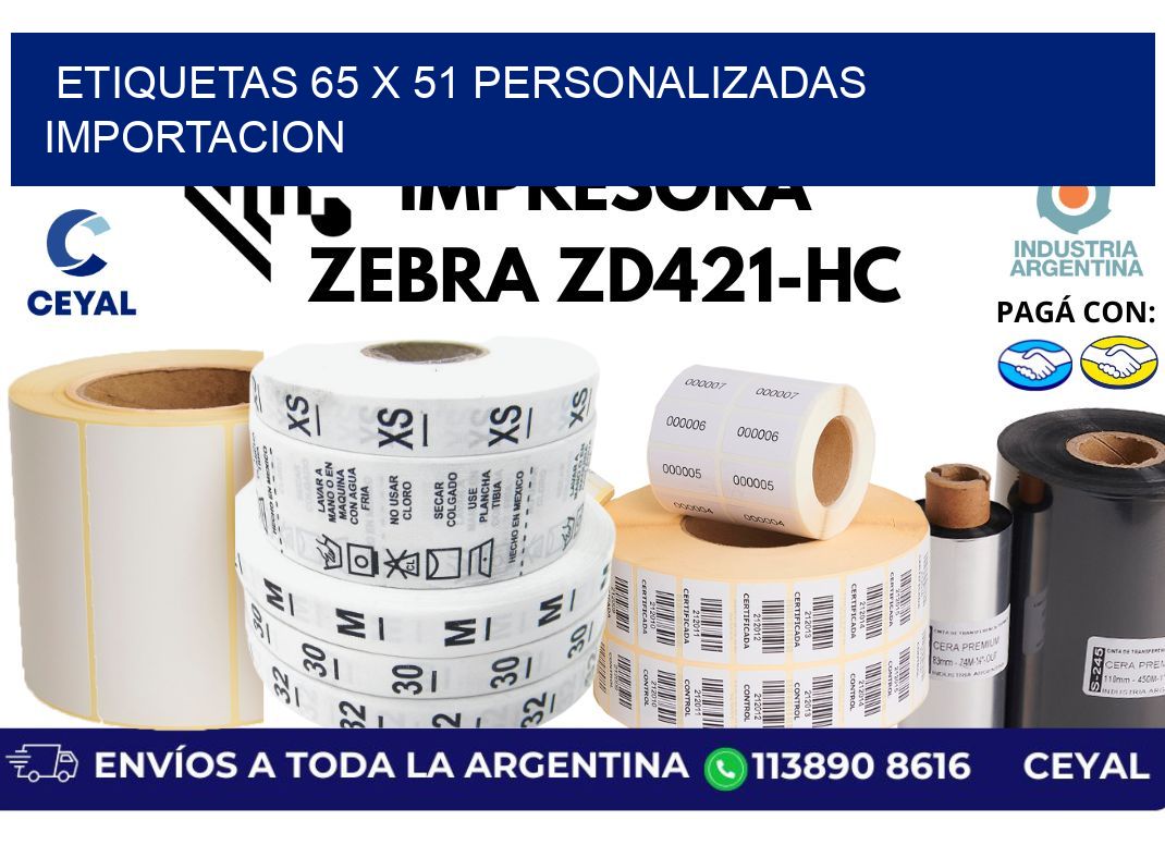 etiquetas 65 x 51 personalizadas importacion