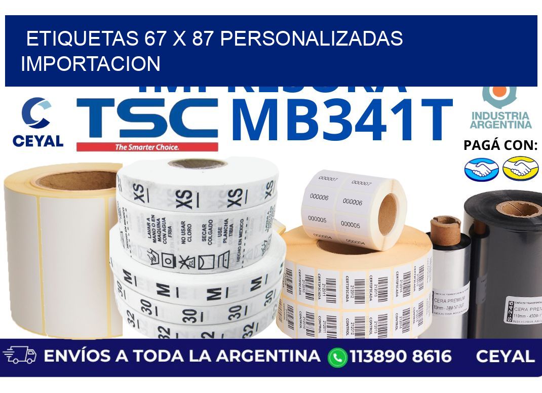 etiquetas 67 x 87 personalizadas importacion