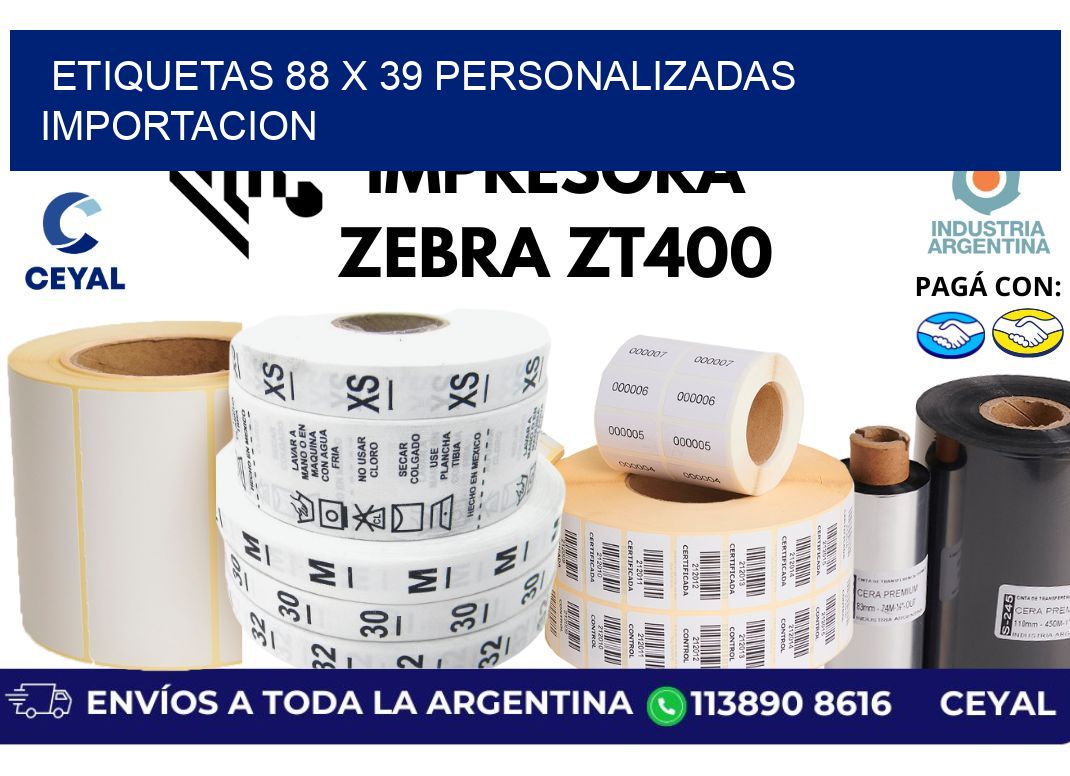 etiquetas 88 x 39 personalizadas importacion