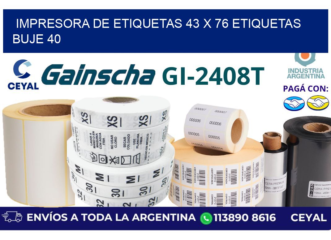 impresora de etiquetas 43 x 76 etiquetas buje 40