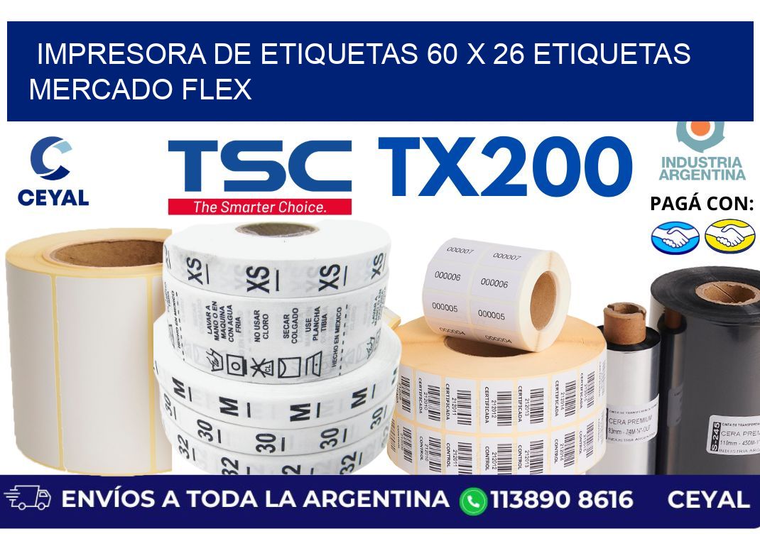 impresora de etiquetas 60 x 26 etiquetas mercado flex