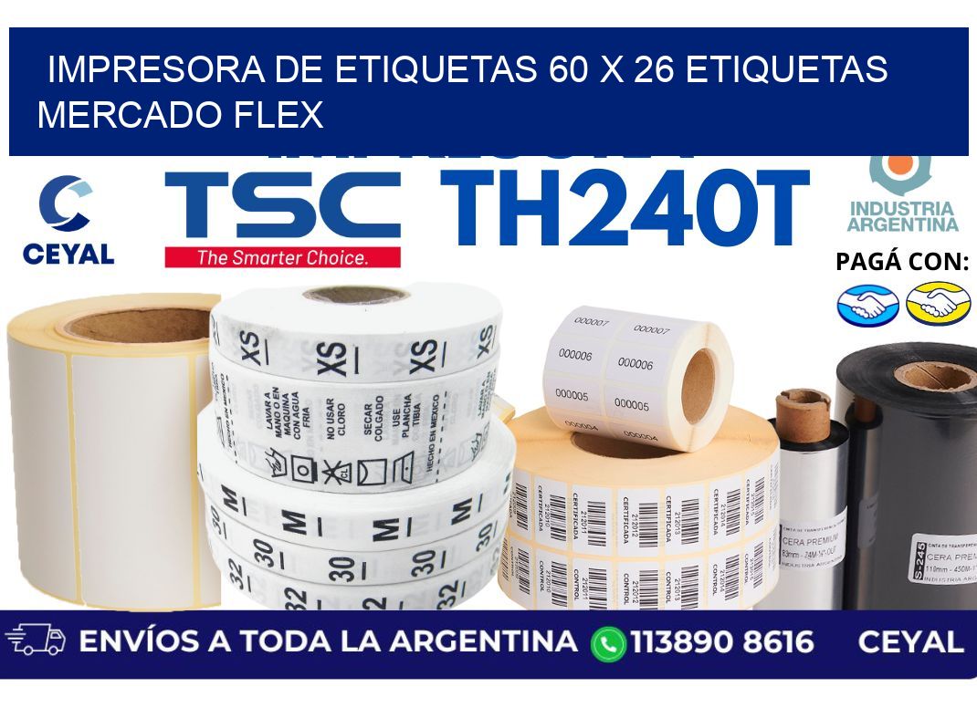 impresora de etiquetas 60 x 26 etiquetas mercado flex