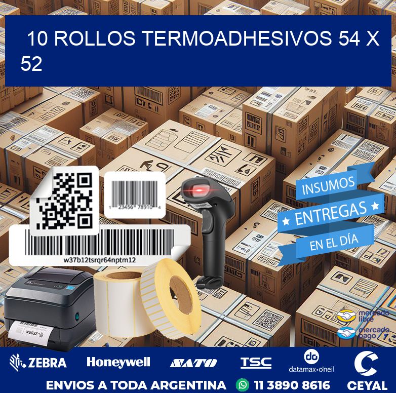 10 ROLLOS TERMOADHESIVOS 54 x 52