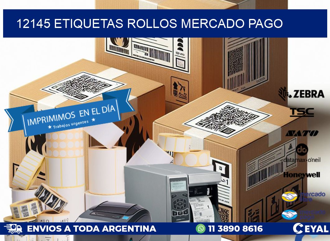 12145 etiquetas rollos MERCADO PAGO