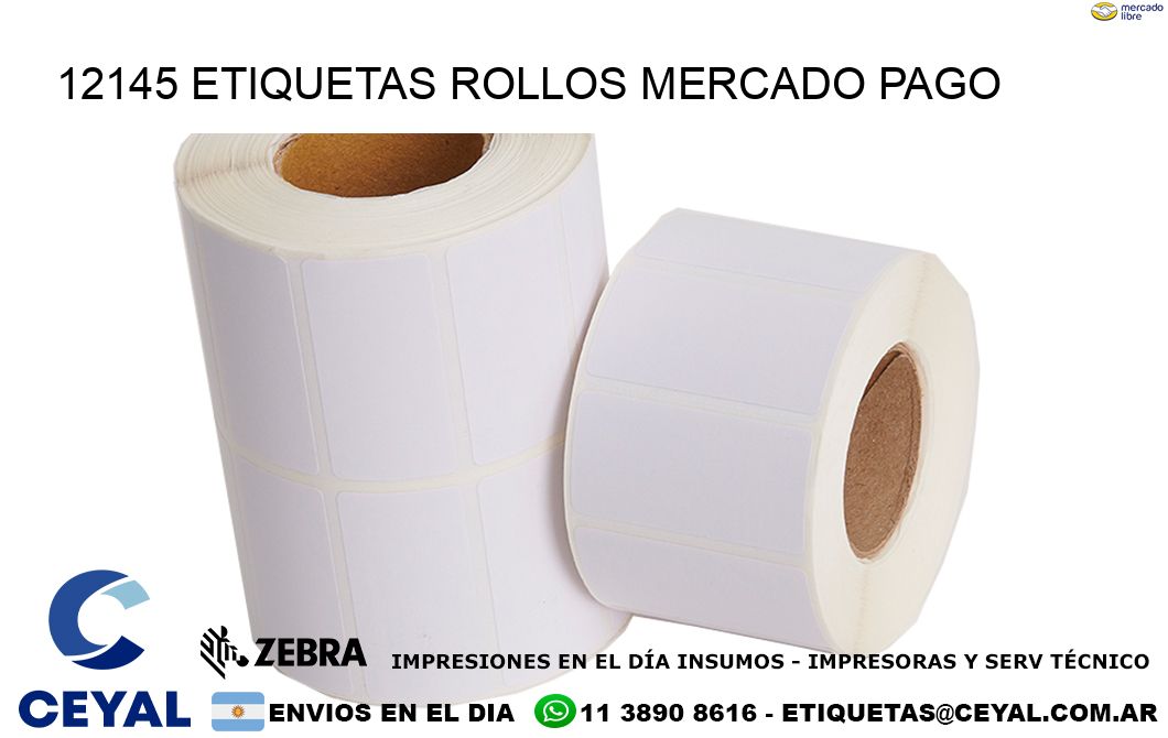 12145 etiquetas rollos MERCADO PAGO