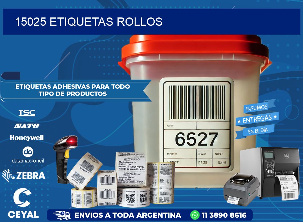 15025 etiquetas rollos