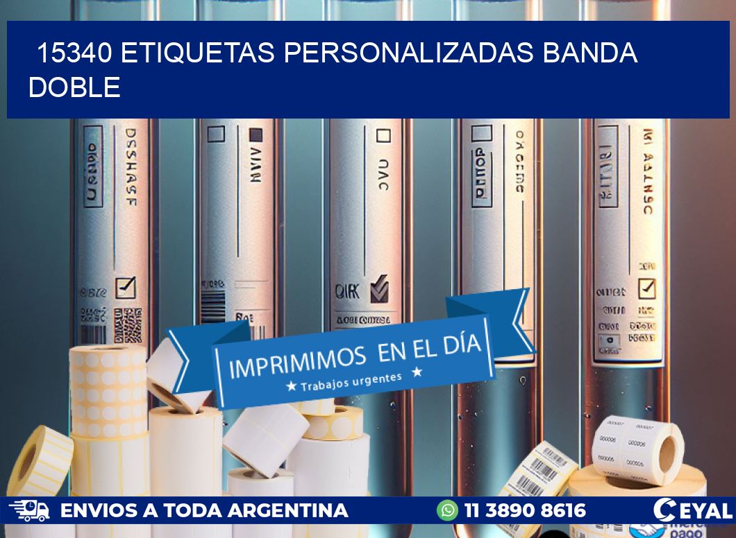 15340 Etiquetas personalizadas banda doble