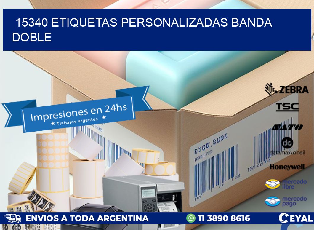 15340 Etiquetas personalizadas banda doble