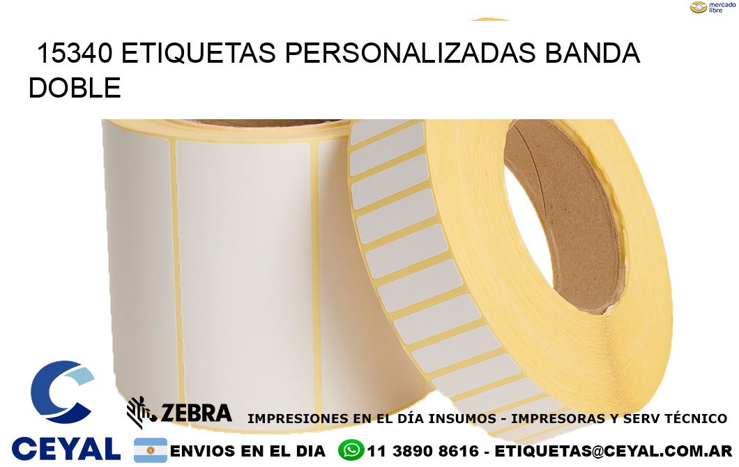 15340 Etiquetas personalizadas banda doble