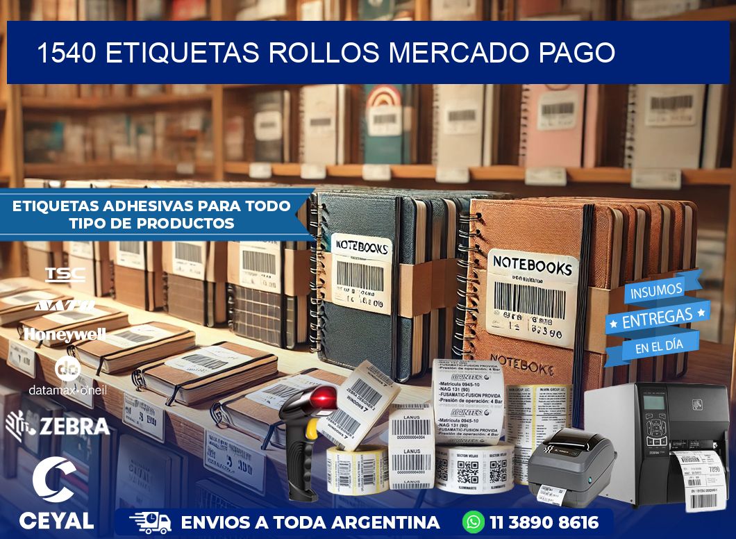 1540 etiquetas rollos MERCADO PAGO