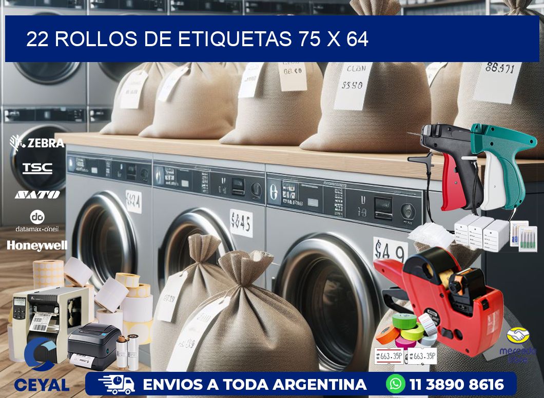 22 ROLLOS DE ETIQUETAS 75 x 64