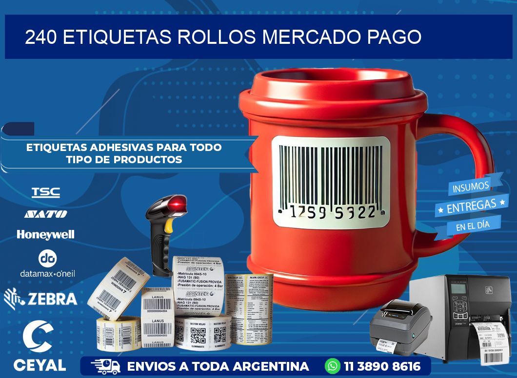 240 etiquetas rollos MERCADO PAGO