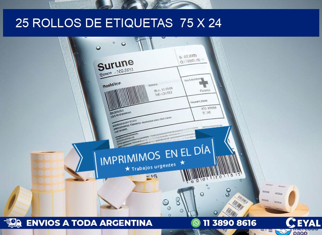25 ROLLOS DE ETIQUETAS  75 x 24