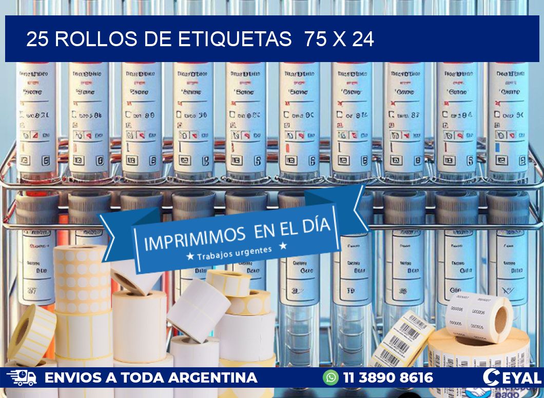 25 ROLLOS DE ETIQUETAS  75 x 24