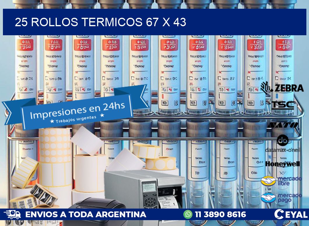 25 ROLLOS TERMICOS 67 x 43