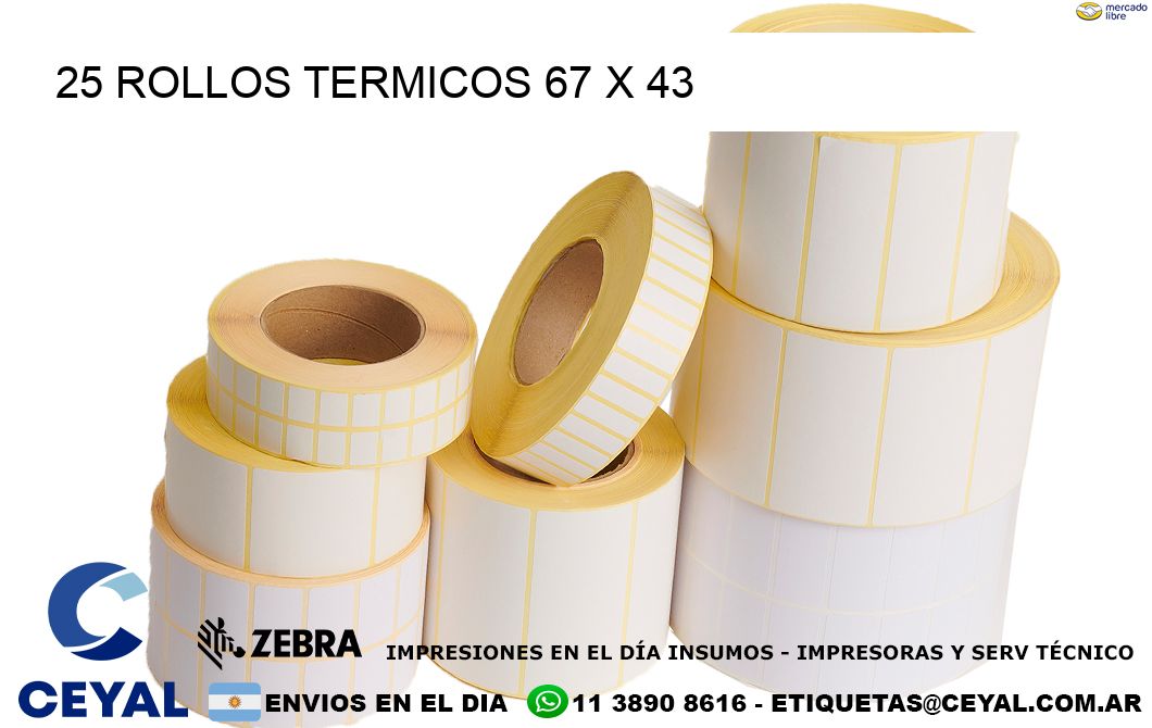 25 ROLLOS TERMICOS 67 x 43