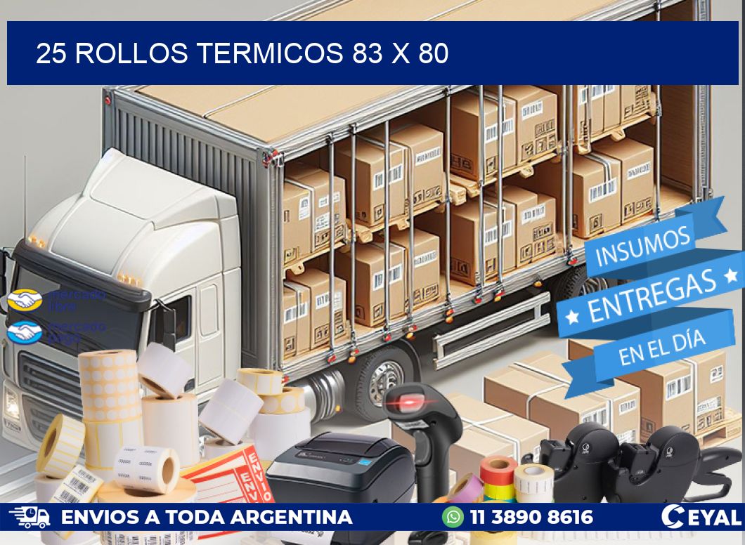 25 ROLLOS TERMICOS 83 x 80
