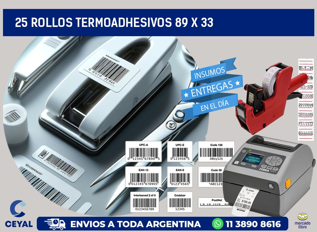 25 ROLLOS TERMOADHESIVOS 89 x 33