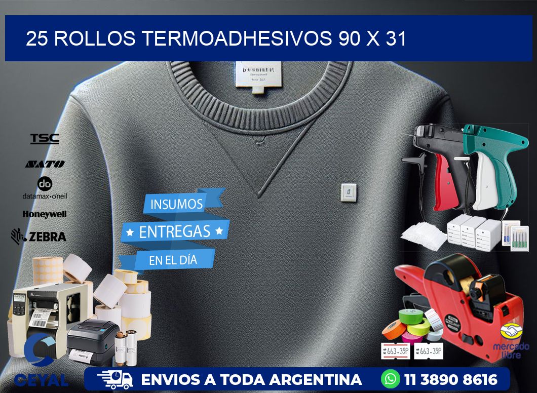 25 ROLLOS TERMOADHESIVOS 90 x 31