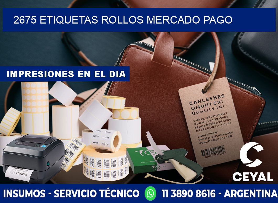 2675 etiquetas rollos MERCADO PAGO