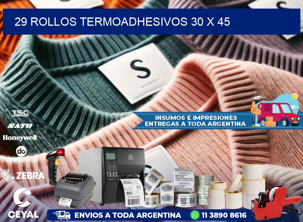 29 ROLLOS TERMOADHESIVOS 30 x 45