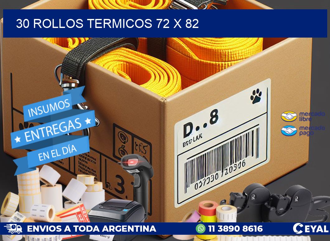 30 ROLLOS TERMICOS 72 x 82