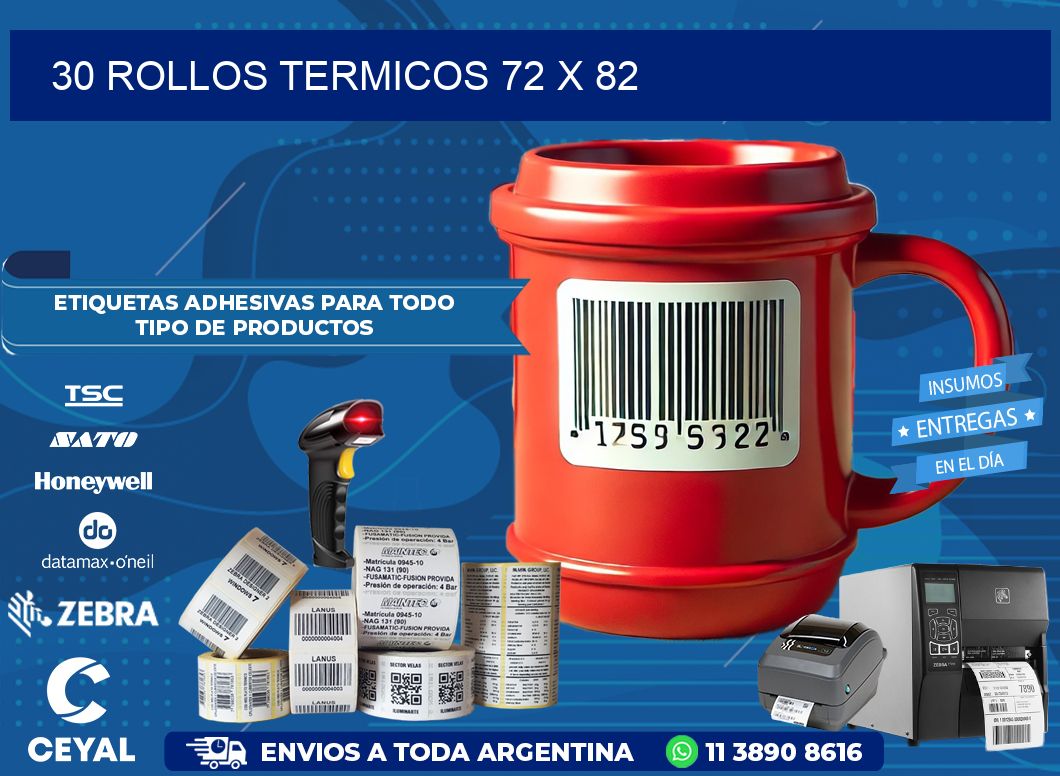 30 ROLLOS TERMICOS 72 x 82