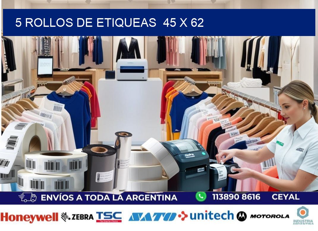 5 ROLLOS DE ETIQUEAS  45 x 62